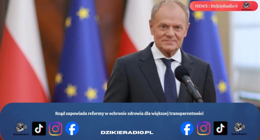 Rząd zapowiada reformy w ochronie zdrowia dla większej transparentności