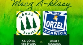 Klub Sportowy Góral 1956 Żywiec: Czas na emocje sportowe!