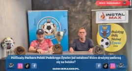 Los padł: znamy pary półfinałów Pucharu Polski Podokręgu Żywiec