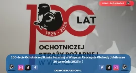 Jubileusz 100-lecia Ochotniczej Straży Pożarnej w Wieprzu: zapraszamy na wyjątkowe obchody 20 września 2025 r.