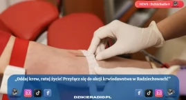 Akcja Krwiodawstwa w Radziechowy - Wieprz: Ratuj życ…