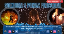 Zakończenie Sezonu 2025 z Pokazem FIRESHOW Full Moon…