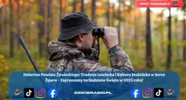 Hubertus Powiatu Żywieckiego: historia, tradycja i n…