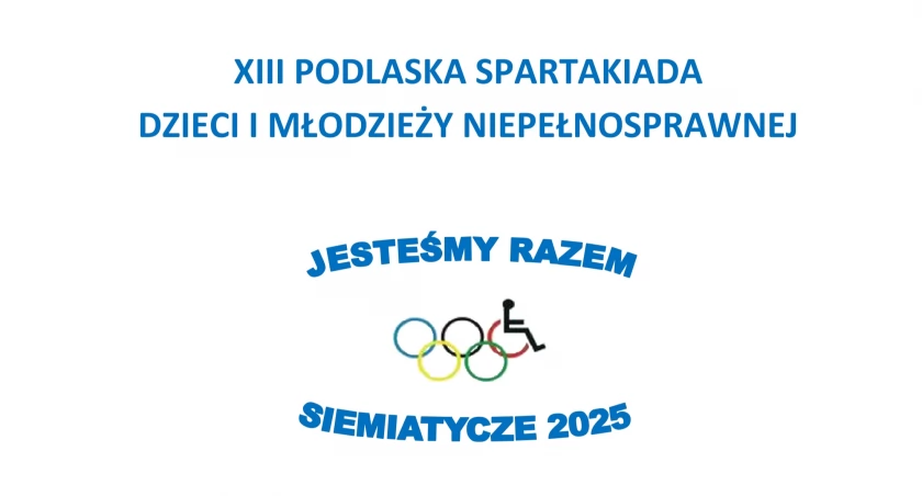 XIII Podlaska Spartakiada Dzieci i Młodzieży Niepełnosprawnej 