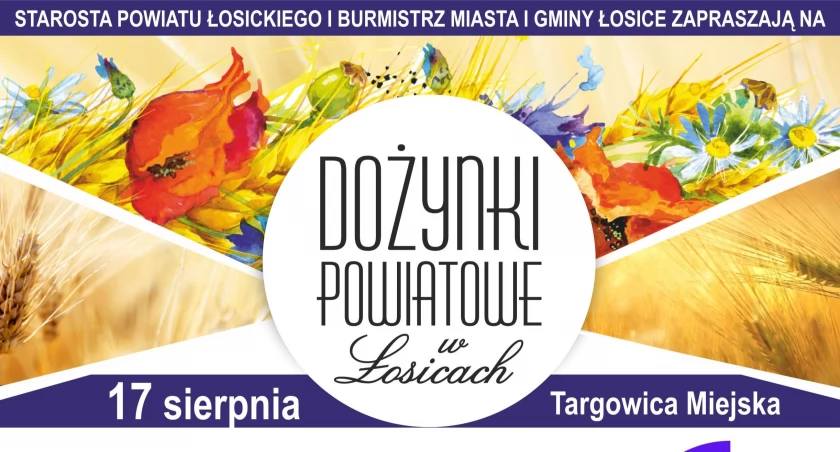 Zaproszenie na Dożynki Powiatowe w Łosicach 