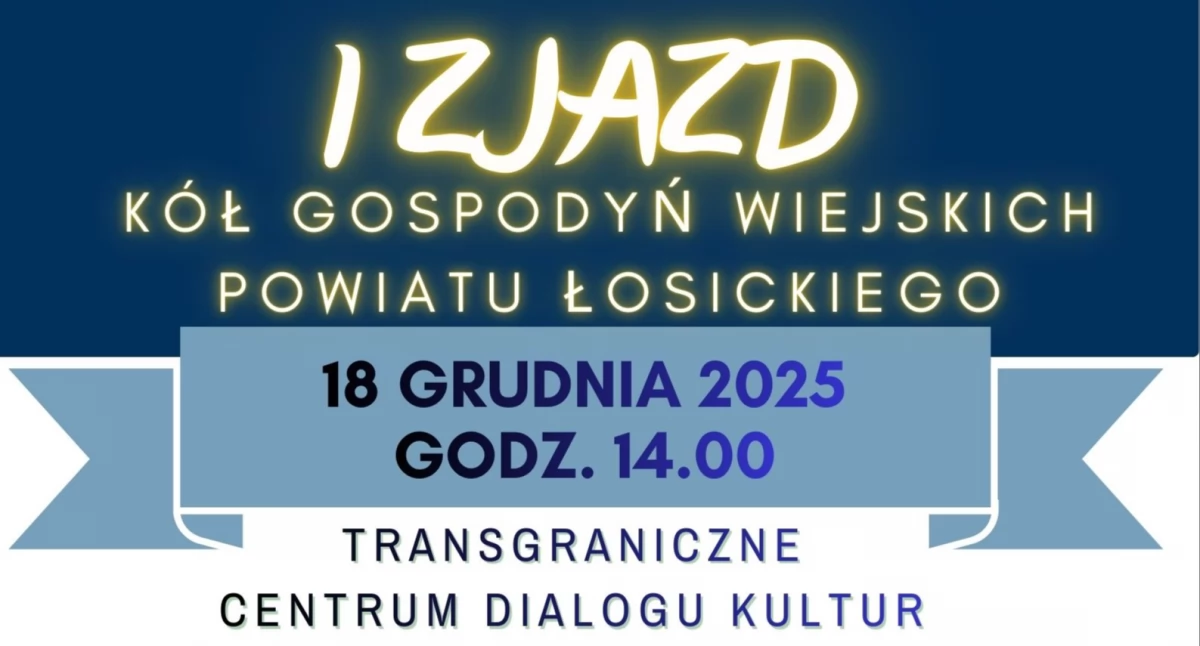  I Zjazd Kół Gospodyń Wiejskich Powiatu Łosickiego
