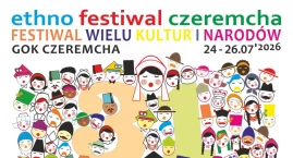 XXXI ETHNOFESTIWAL CZEREMCHA WIELU KULTUR I NARODÓW 