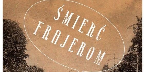 Śmierć frajerom