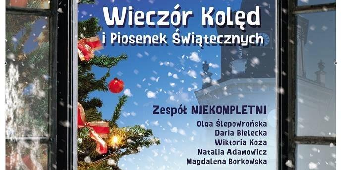 Koncert kolęd i piosenek świątecznych