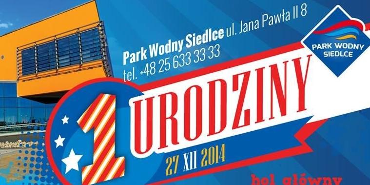Urodziny Parku Wodnego Siedlce