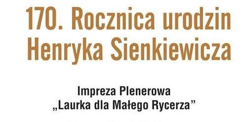 170. rocznica urodzin Sienkiewicza
