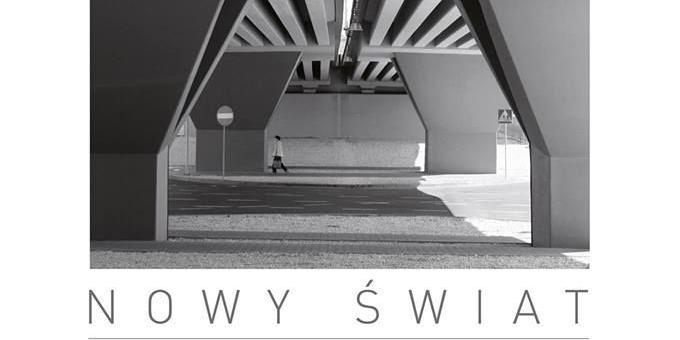 „Nowy Świat” w Galerii Fokus