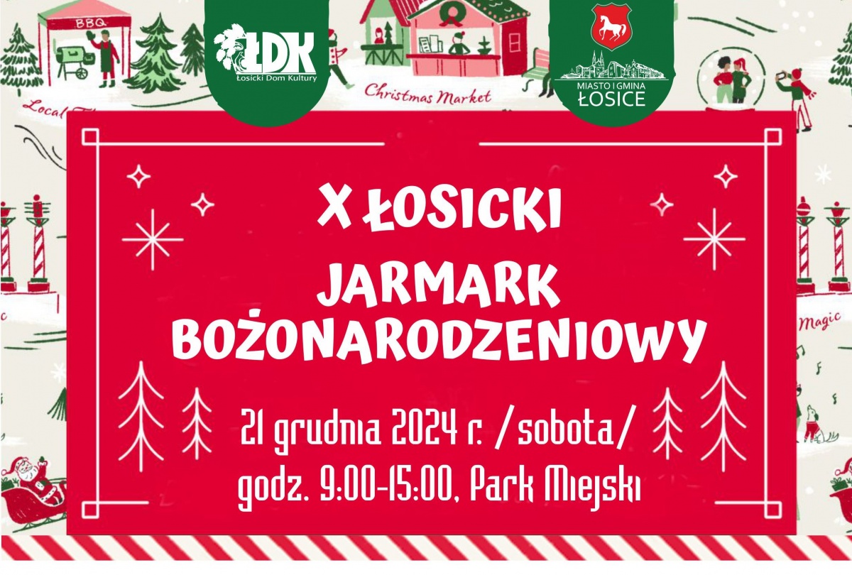 X Łosicki Jarmark Bożonarodzeniowy – świąteczna magia w sercu Łosic!