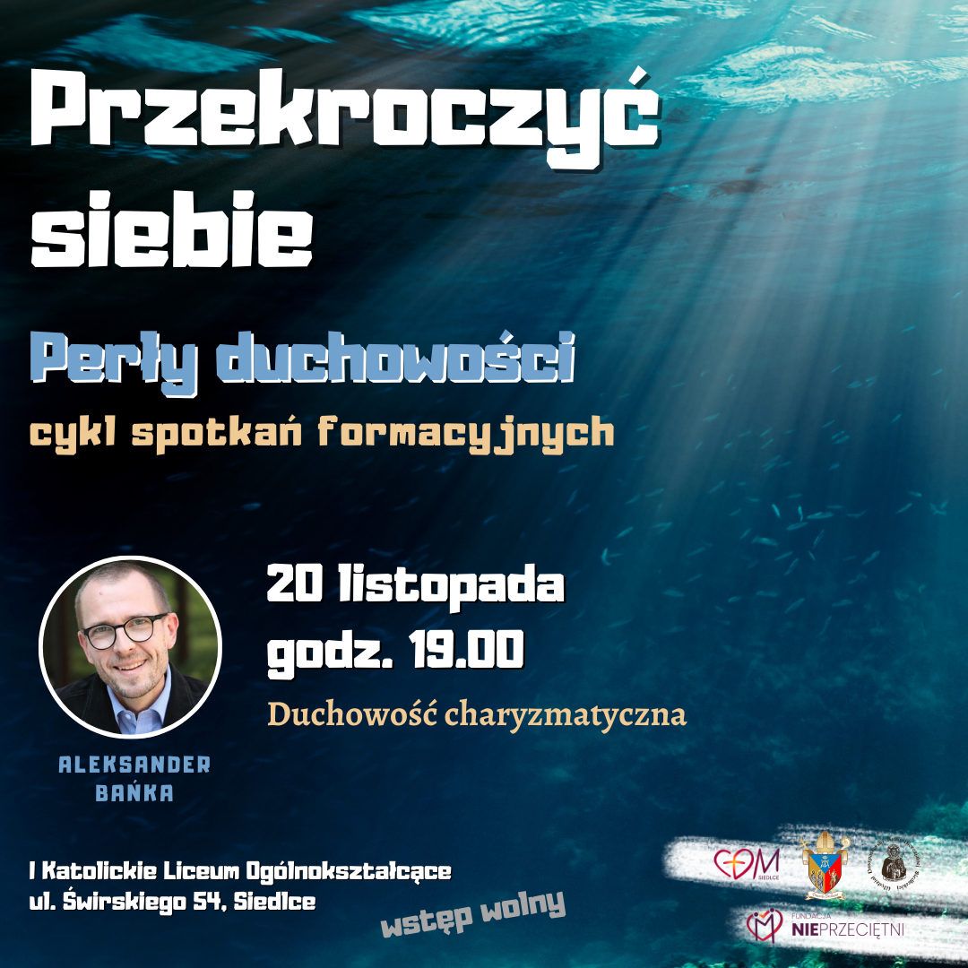 Przekroczyć siebie. Gościem będzie Aleksander Bańka