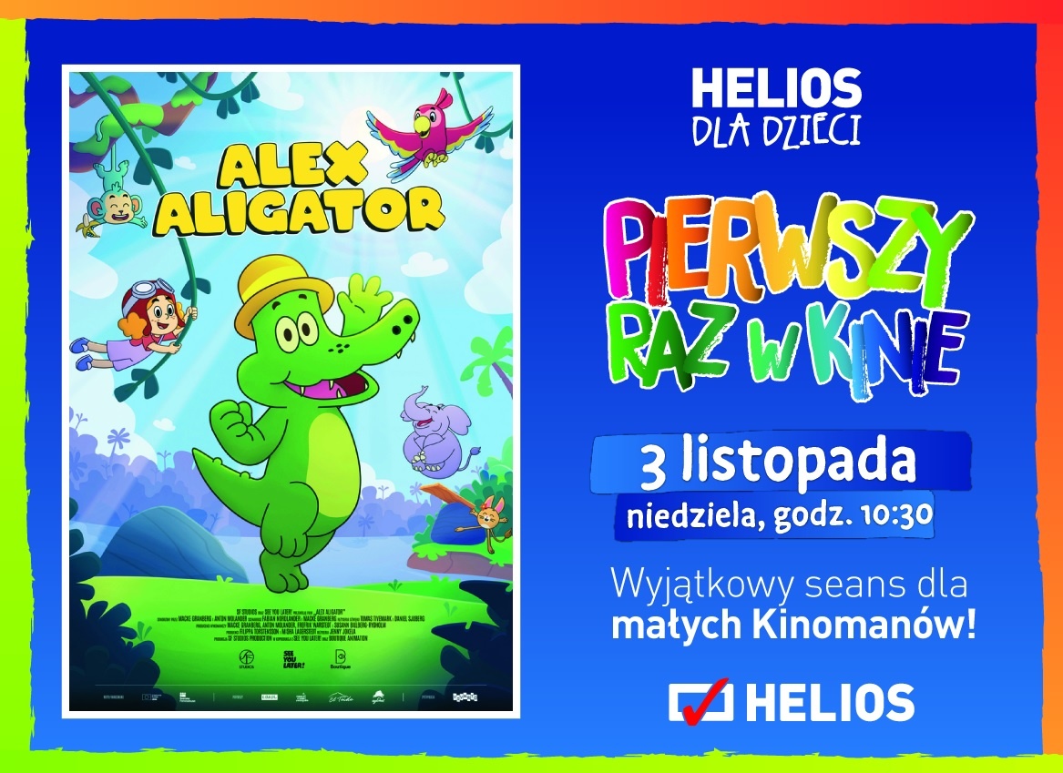 Pierwszy Raz w Kinie: Alex Aligator - Helios dla Dzieci