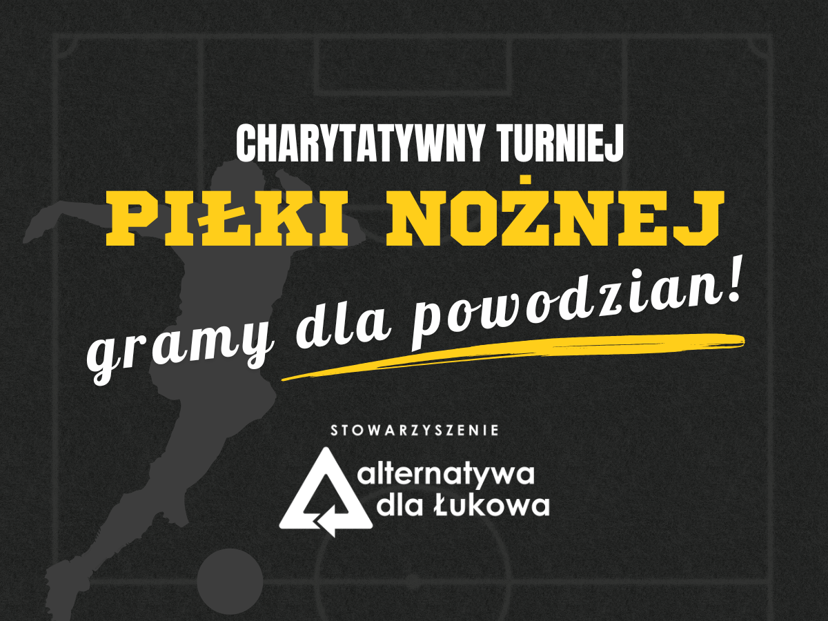 Łuków: Zagrają w piłkę dla powodzian