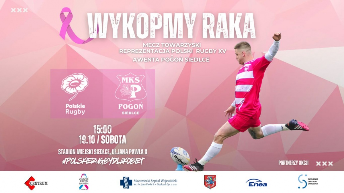 Mecz Pogoń Siedlce - Reprezentacja Polski w różowych barwach. Rugbyści „wykopią raka”
