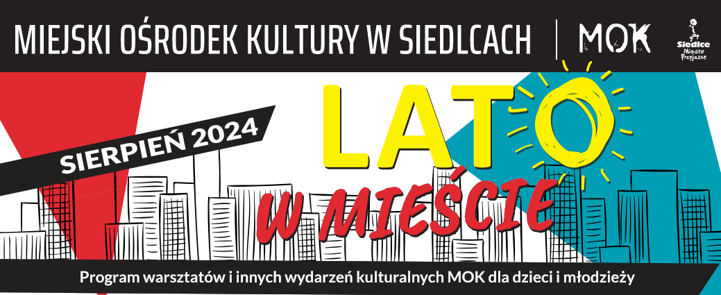 Lato w mieście! Ruszyły zapisy na bezpłatne warsztaty dla dzieci i młodzieży!
