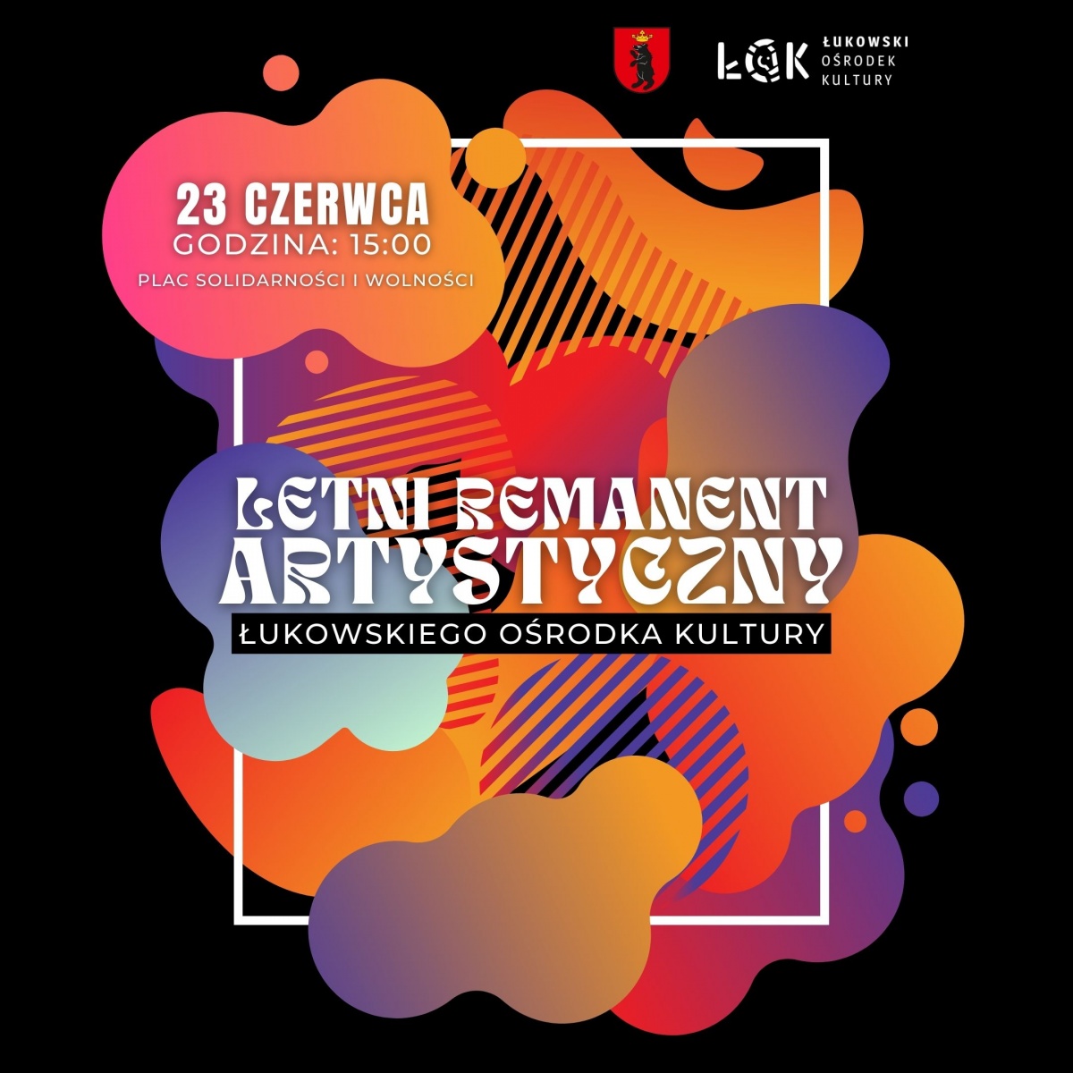 Łuków: Letni Remanent Artystyczny