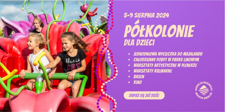 Agencja Rozwoju Miasta Siedlce zaprasza na letnie półkolonie!