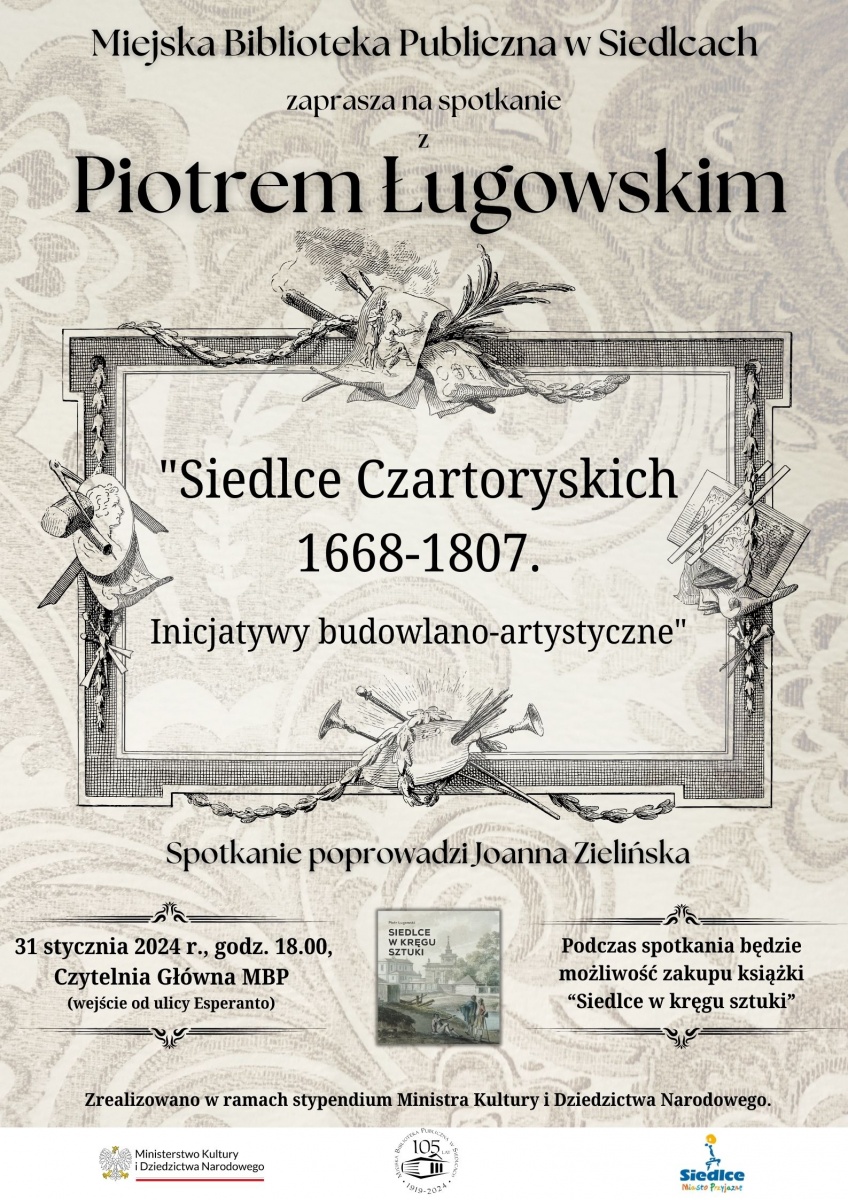 Siedlce Czartoryskich. Spotkanie z Piotrem Ługowskim
