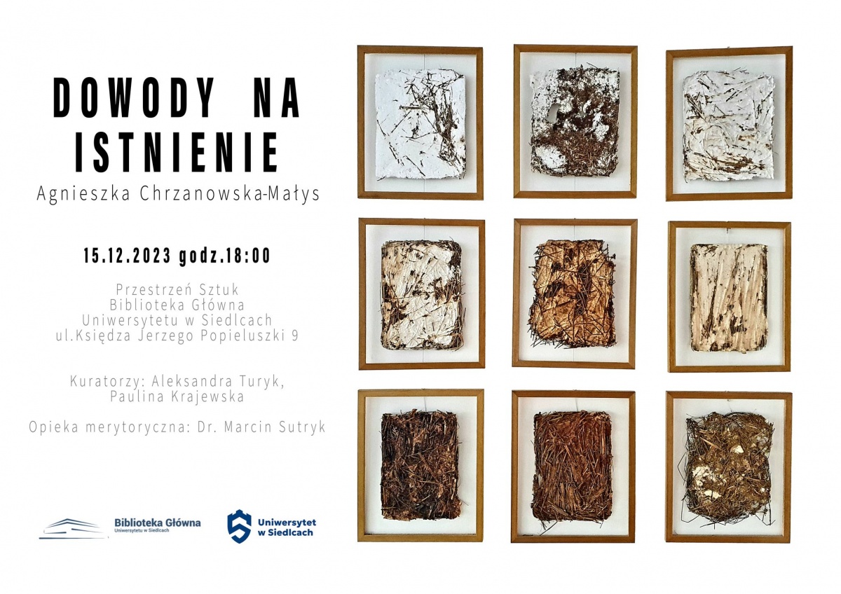Dowody na istnienie - wystawa Agnieszki Chrzanowskiej-Małys w Bibliotece Głównej Uniwersytetu w Siedlcach