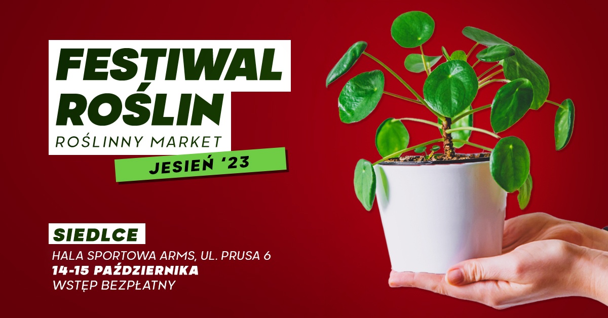 Festiwal Roślin w Siedlcach