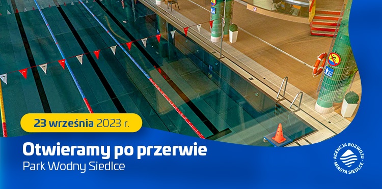 Park Wodny Siedlce znów otwarty