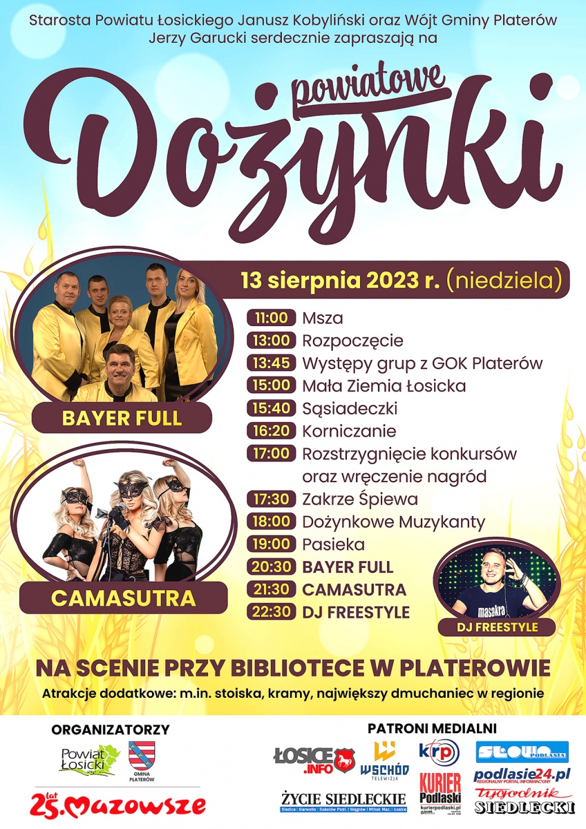 Dożynki Powiatu Łosickiego w Platerowie. Zagrają Bayer Full, Camasutra i Dj Freestyle