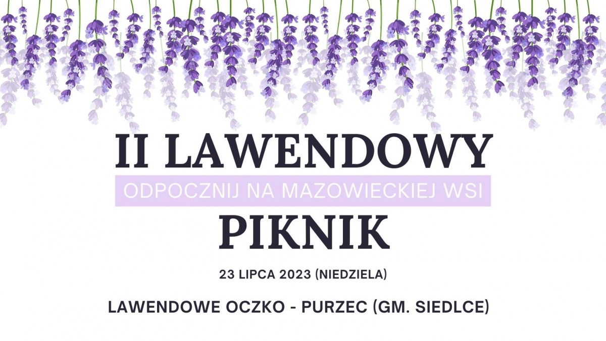 II Lawendowy Piknik w Purzecu już w niedzielę!