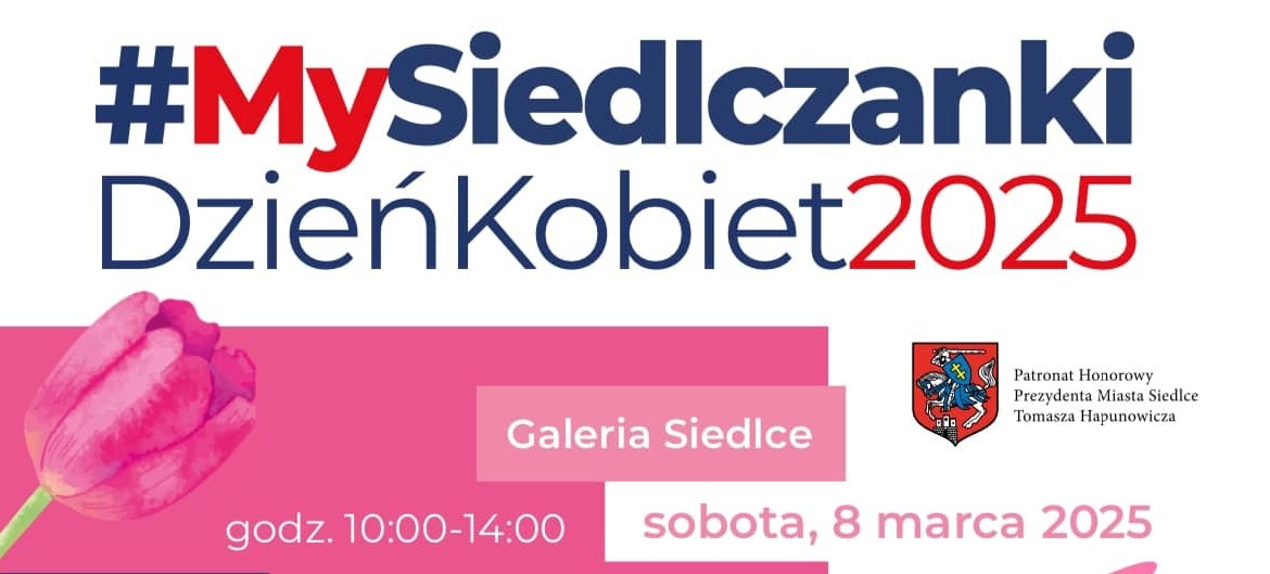 Bądź bezpieczna i przedsiębiorcza – dołącz do #MySiedlczanki!