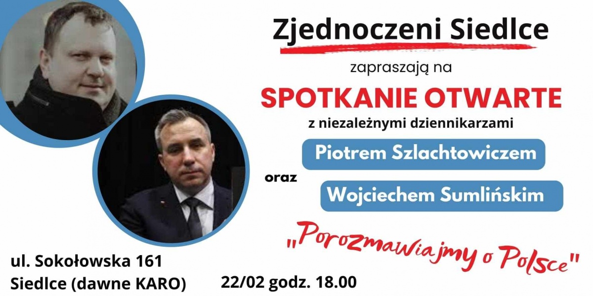 Spotkanie otwarte w Wojciechem Sumlińskim i Piotrem Szlachtowiczem