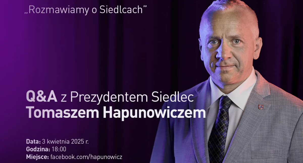 Spotkanie online z prezydentem Miasta Siedlce – Tomaszem Hapunowiczem