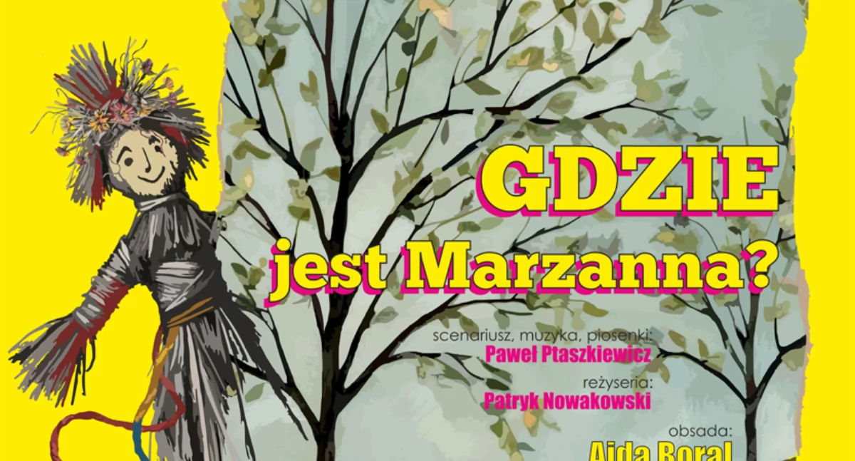 Gdzie jest Marzanna? – czyli rodzinna niedziela w teatrze