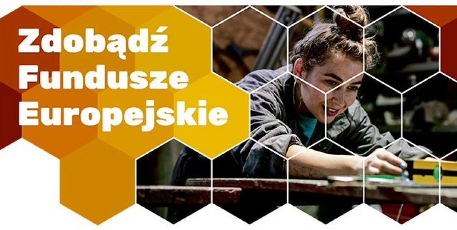 Zdobądź Fundusze Europejskie