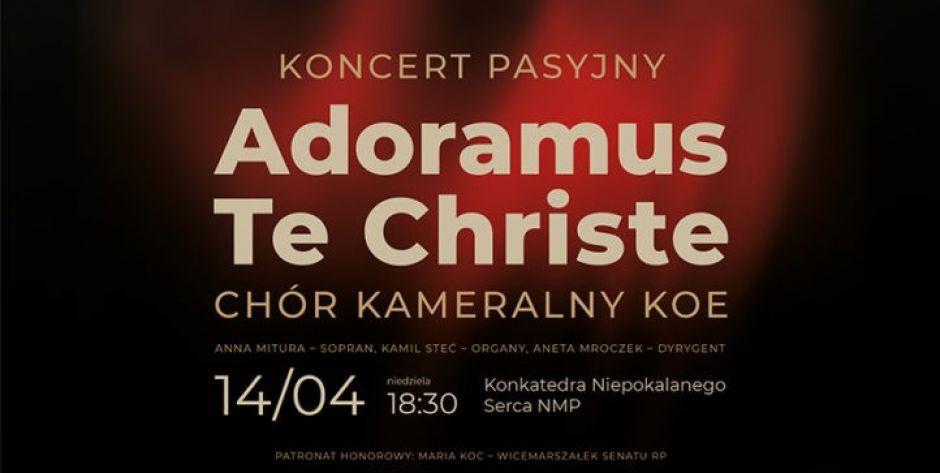 Adoramus Te Christe