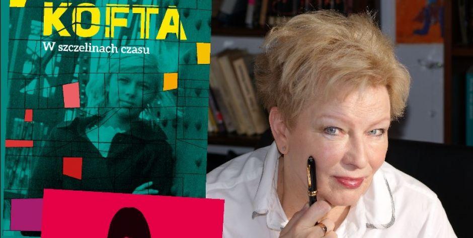W szczelinach czasu z Krystyną Koftą