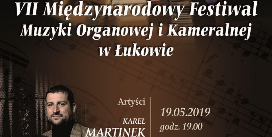 VII Międzynarodowy Festiwal Muzyki Organowej i Kameralnej w Łukowie 