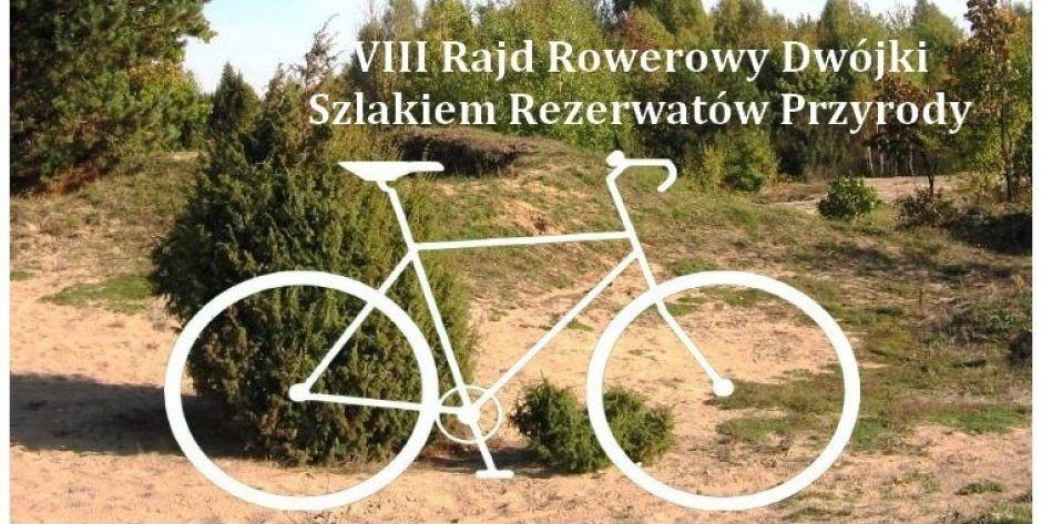 VIII Rajd Rowerowy Dwójki Szlakiem Rezerwatów Przyrody