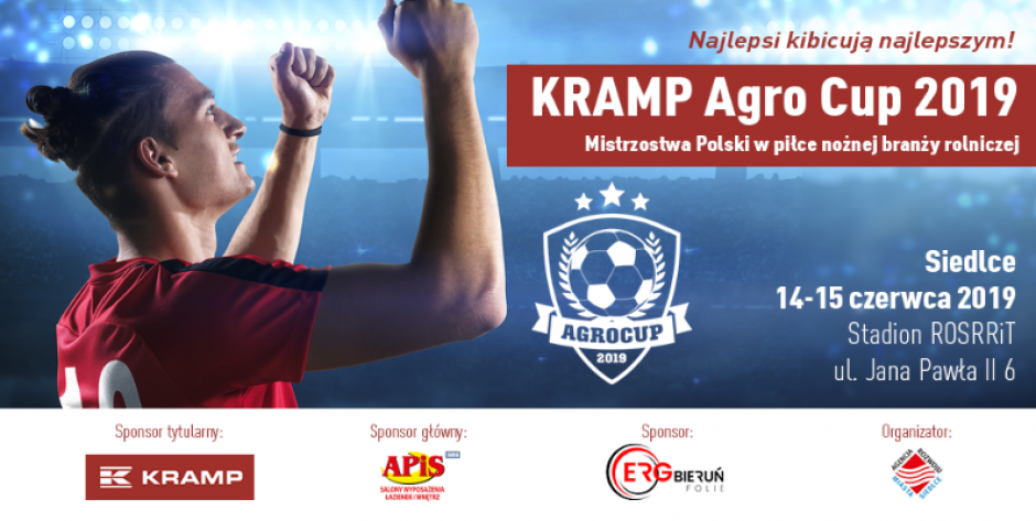 Mistrzostwa Polski Branży Rolniczej w Piłce Nożnej -  KRAMP AGRO CUP 2019