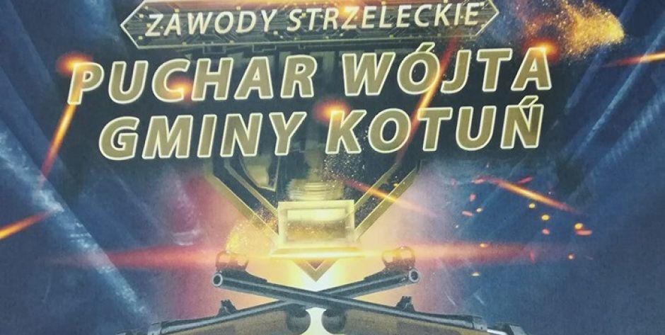 Zawody Strzeleckie u Puchar Wójta Gminy Kotuń