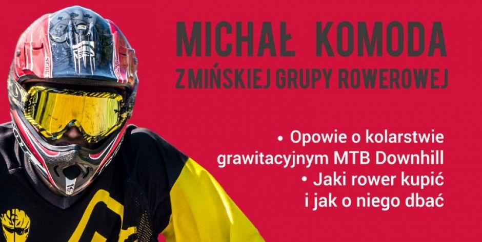 Michał Komoda opowie o kolarstwie grawitacyjnym