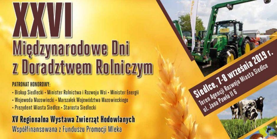 XXVI Międzynarodowe Dni z Doradztwem Rolniczym Siedlce 2019