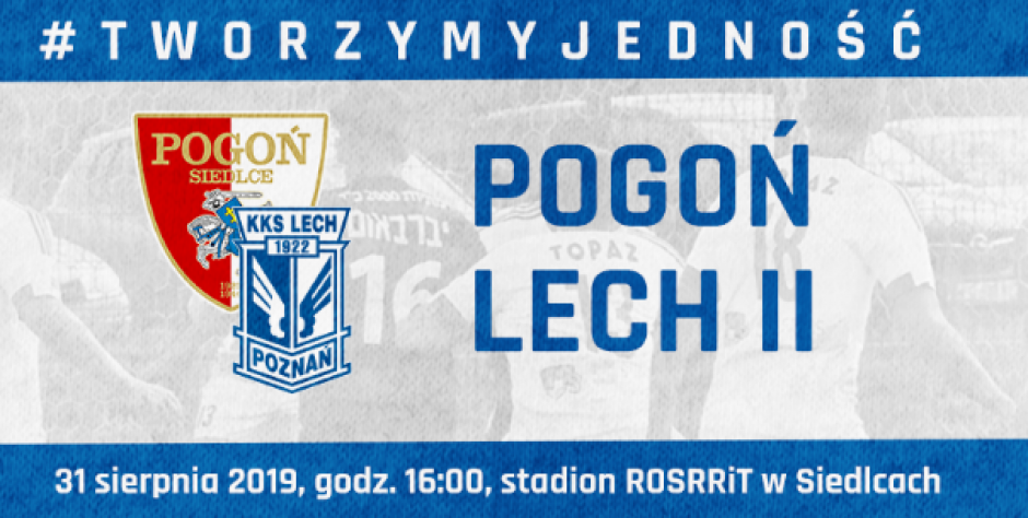 Konkurs! Wygraj bilety na mecz Pogoń Siedlce – Lech II Poznań! (rozstrzygnięty)