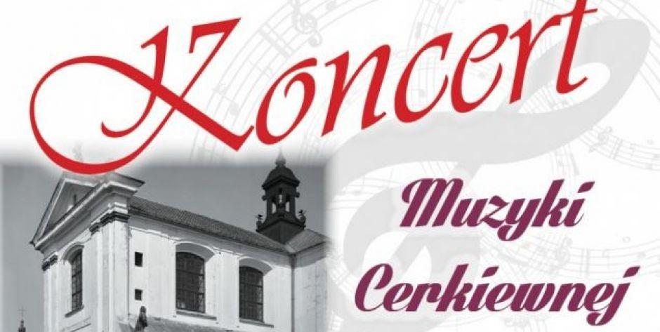 Koncert muzyki cerkiewnej w klasztorze