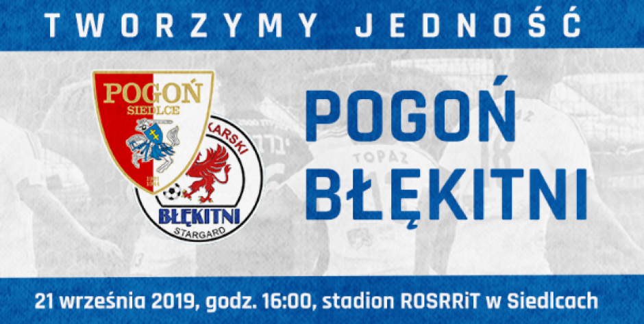 Pogoń zmierzy się z Błękitnymi