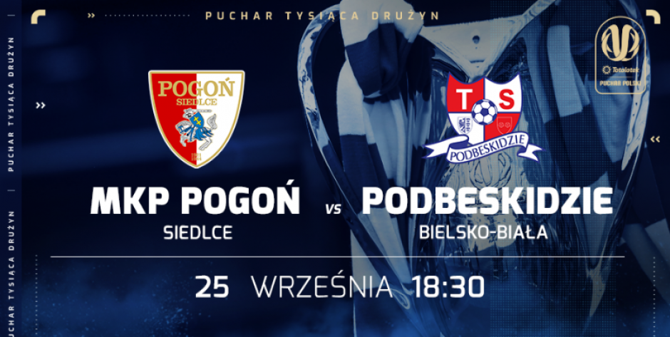 Podbeskidzie Bielsko-Biała rywalem Pogoni w Pucharze Polski