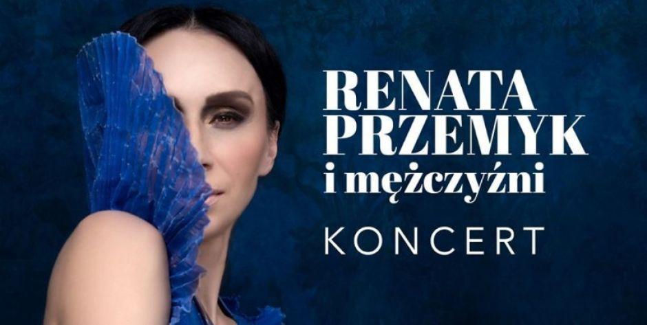 Renata Przemyk i Mężczyźni