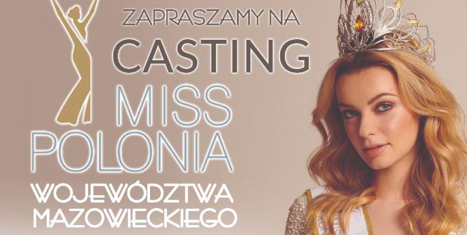 Przyjdź na casting i zostań Miss!