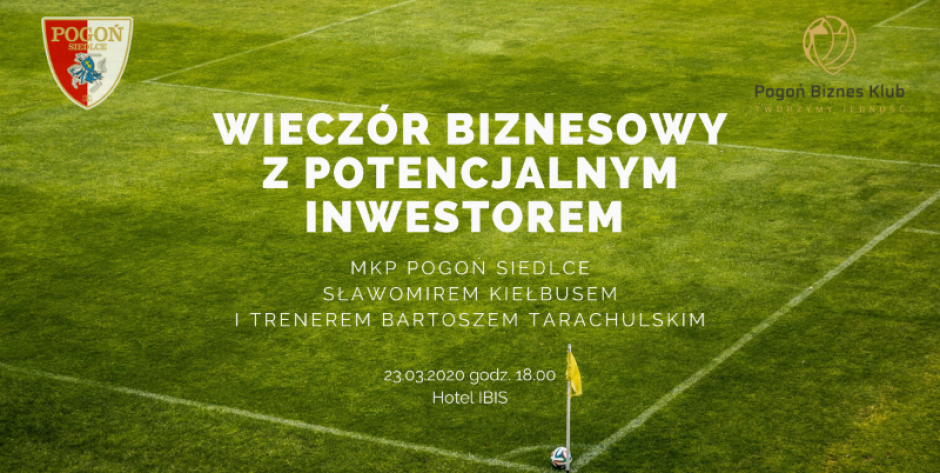 Biznesowe spotkanie z potencjalnym inwestorem Pogoni